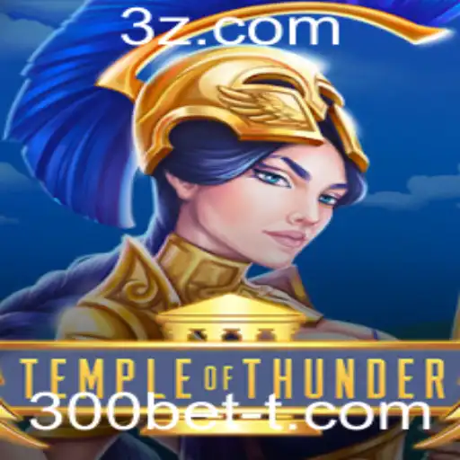 TempleofThunder: A New Era in Gaming with 300bet