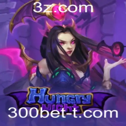 Descubra o Mundo de HungryNight: O Jogo de Estratégia e Aventura com 300bet