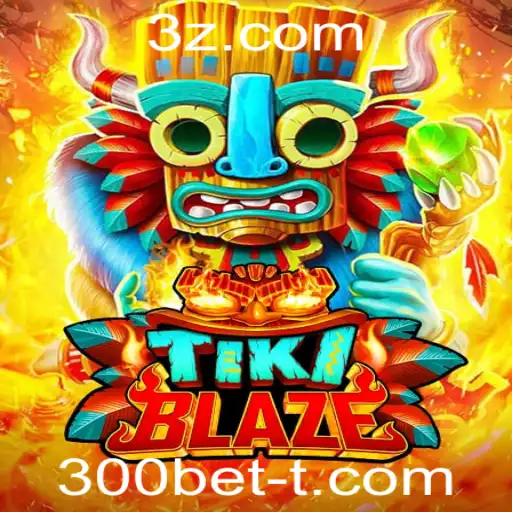 Descubra o Mundo Empolgante de TikiBlaze e a Tendência do 300bet